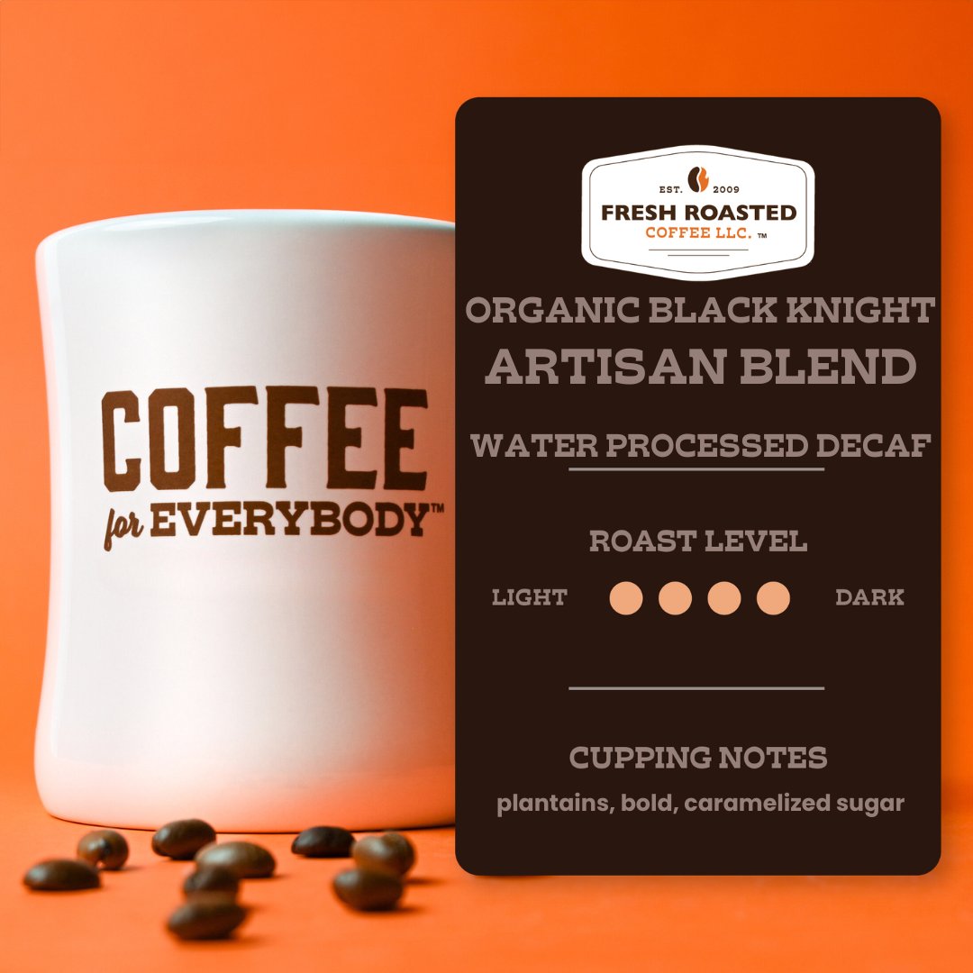 Organic Black Knight Water-Processed Decaf - Roasted Coffee